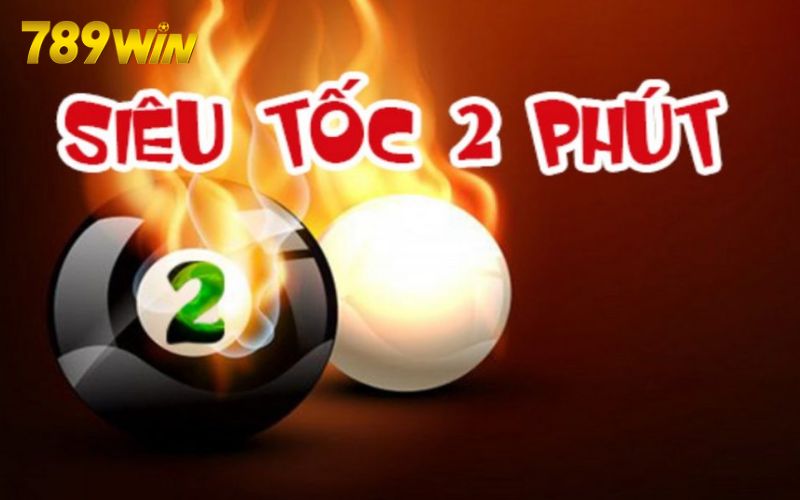 Phiên bản 2 phút được nhiều cược thủ lựa chọn