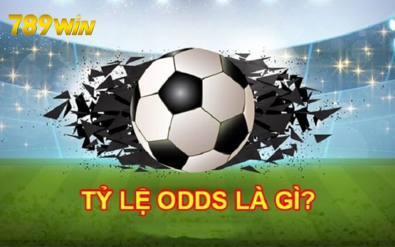 Odds là thuật ngữ phổ biến, quan trọng trong cá cược bóng đá